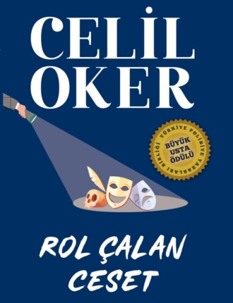 Celil Oker, CELIL OKER-ÖZEL BASKI-ROL ÇALAN CESET