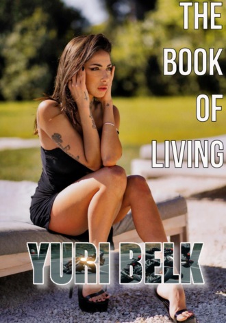 Юрий Белк, The Book of Living
