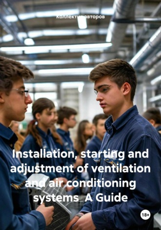 Alexey Antipov, Installation, starting and adjustment of ventilation and air conditioning systems A Guide