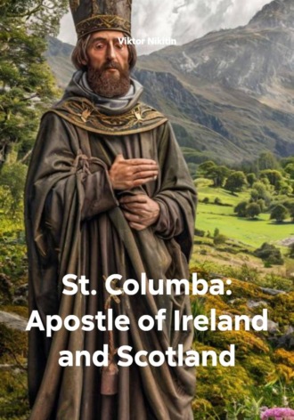 St. Columba: Apostle of Ireland and Scotland Viktor Nikitin, St. Columba: Apostle of Ireland and Scotland