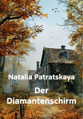 Der Diamantenschirm , Der Diamantenschirm