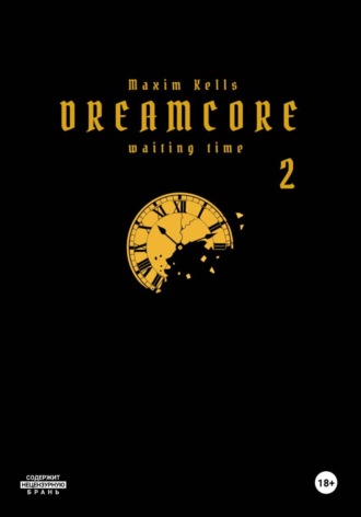 Dreamcore 2 , Dreamcore 2