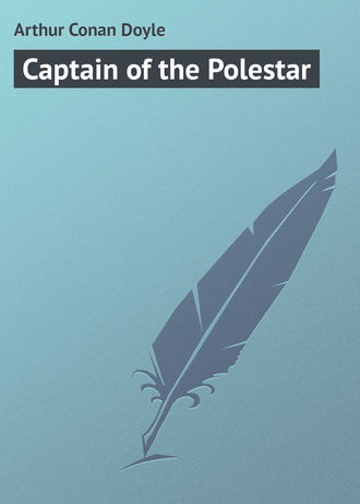 Arthur Conan Doyle, Captain of the Polestar